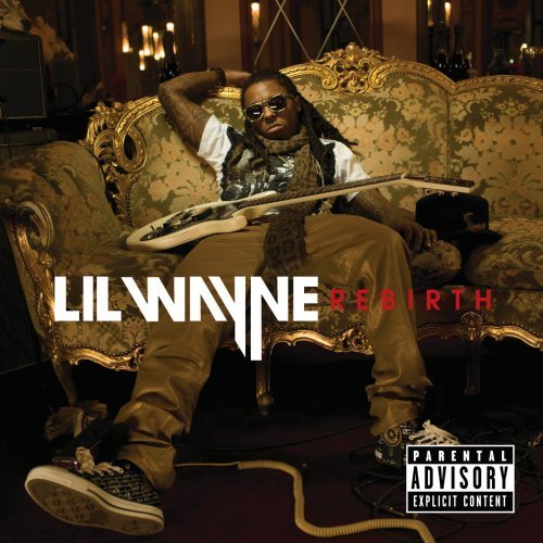 Lil Wayne 1999. LIL WAYNE Rebirth